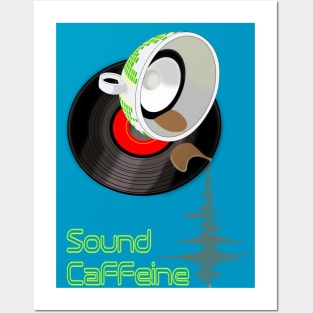 Sound caffeine Posters and Art